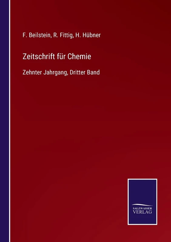 Zeitschrift für Chemie: Zehnter Jahrgang, Dritter Band