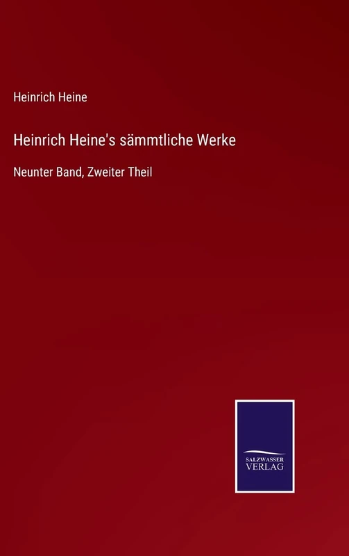 Heinrich Heine's sämmtliche Werke: Neunter Band, Zweiter Theil