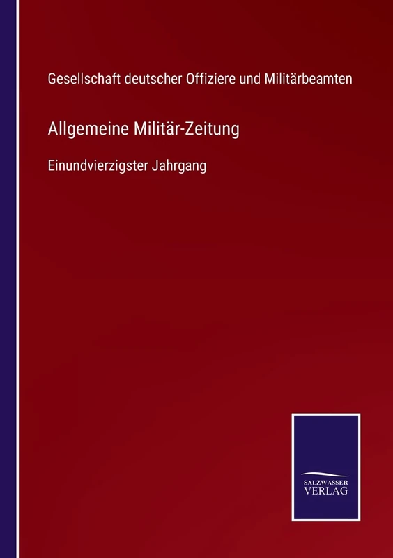 Allgemeine Militär-Zeitung: Einundvierzigster Jahrgang - Image 1