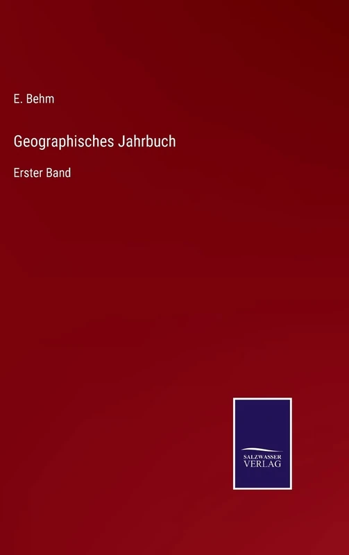 Geographisches Jahrbuch: Erster Band