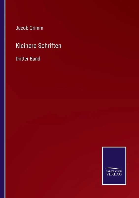 Kleinere Schriften: Dritter Band