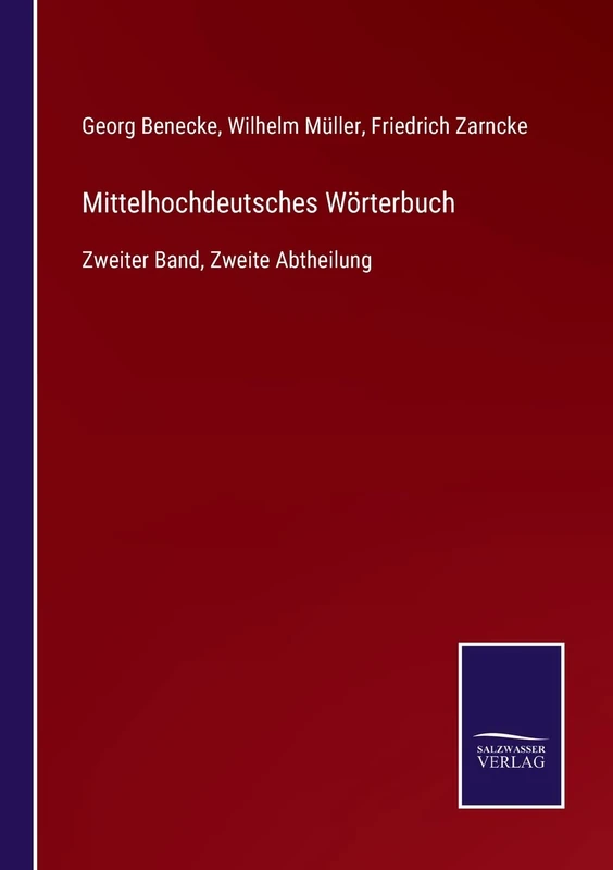 Mittelhochdeutsches Wörterbuch: Zweiter Band, Zweite Abtheilung - Image 1