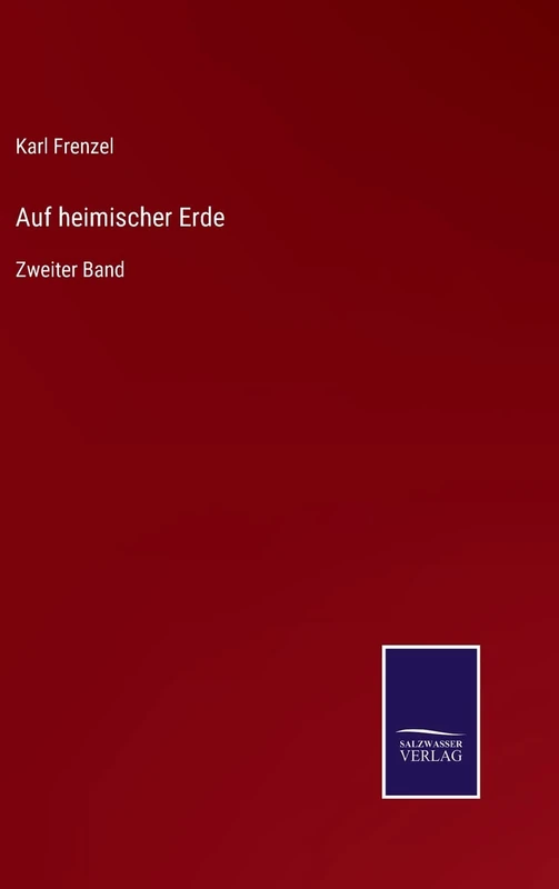 Auf heimischer Erde: Zweiter Band