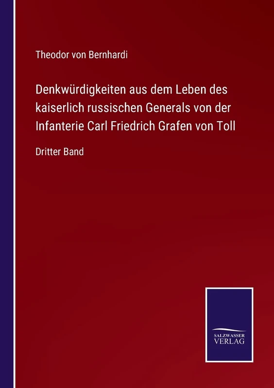 Denkwürdigkeiten aus dem Leben des kaiserlich russischen Generals von der Infanterie Carl Friedrich Grafen von Toll: Dritter Band - Image 1