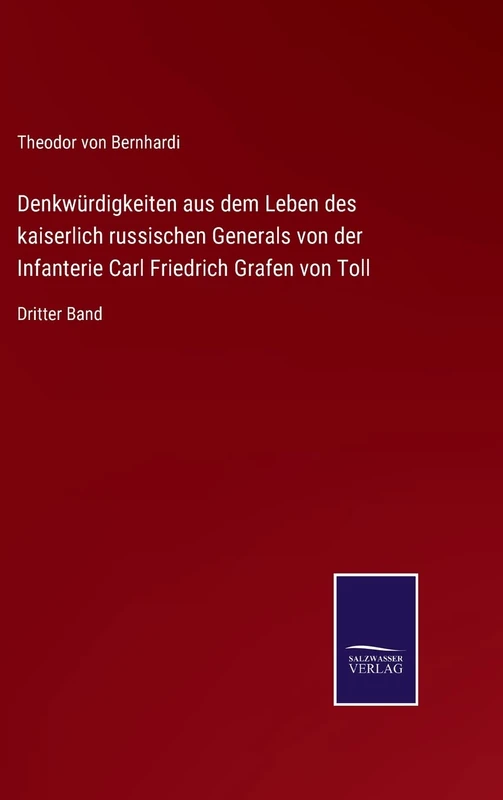 Denkwürdigkeiten aus dem Leben des kaiserlich russischen Generals von der Infanterie Carl Friedrich Grafen von Toll: Dritter Band - Image 1