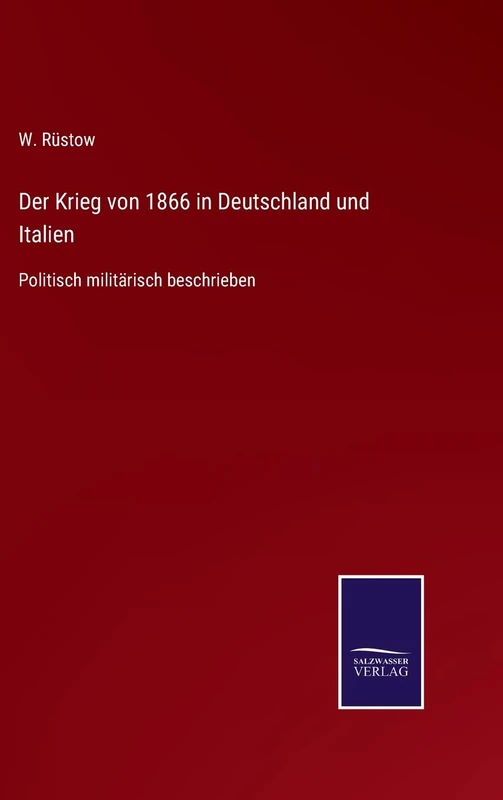 Der Krieg von 1866 in Deutschland und Italien: Politisch militärisch beschrieben - Image 1