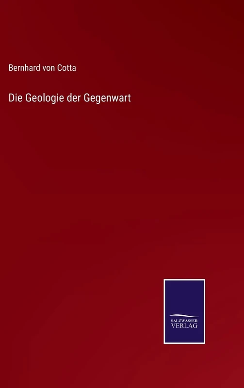 Die Geologie der Gegenwart