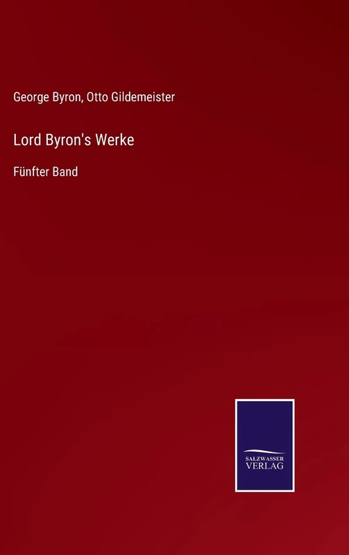 Lord Byron's Werke: Fünfter Band