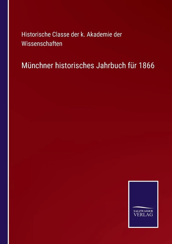 Münchner historisches Jahrbuch für 1866