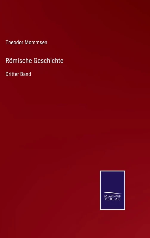 Römische Geschichte: Dritter Band