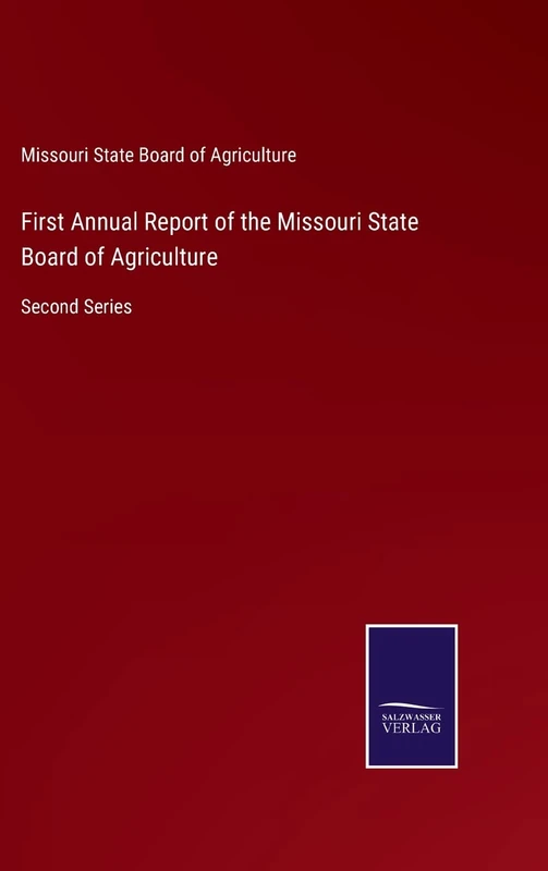 First Annual Report of the Missouri State Board of Agriculture: Second Series - Image 1