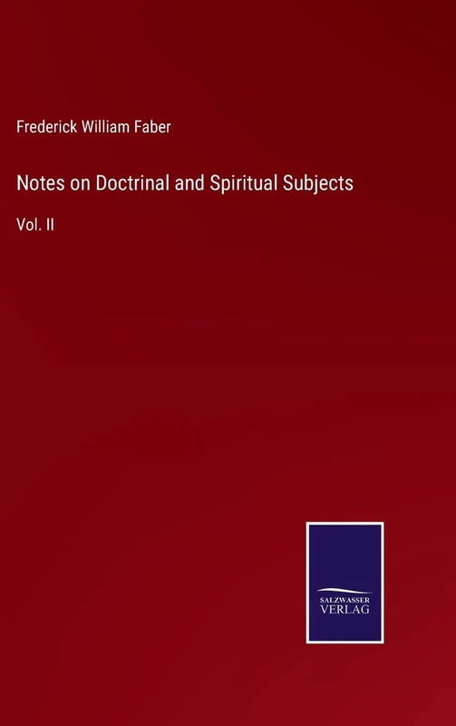 Notes on Doctrinal and Spiritual Subjects: Vol. II - Image 1