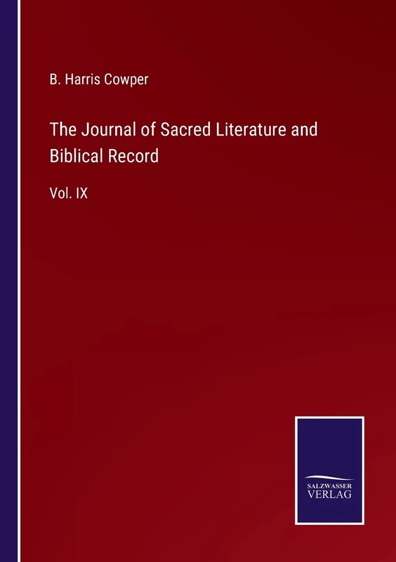The Journal of Sacred Literature and Biblical Record: Vol. IX