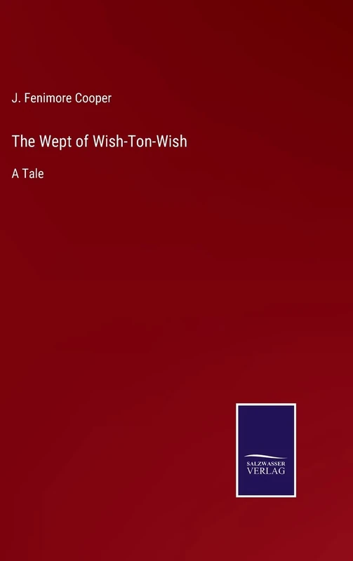 The Wept of Wish-Ton-Wish: A Tale - Image 1