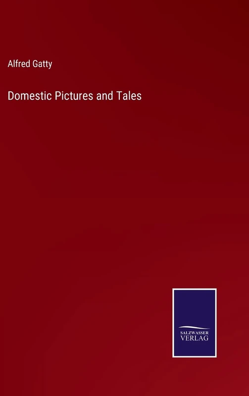 Domestic Pictures and Tales
