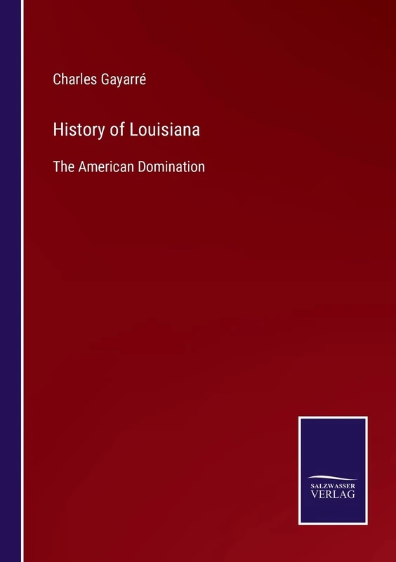 History of Louisiana: The American Domination