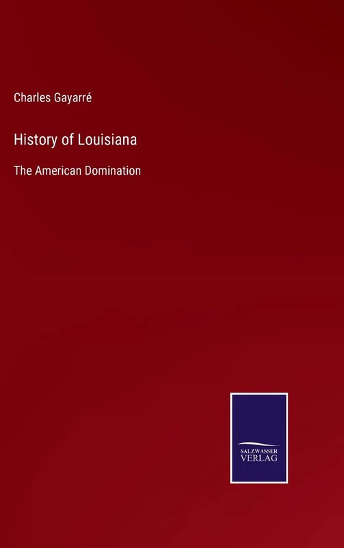 History of Louisiana: The American Domination