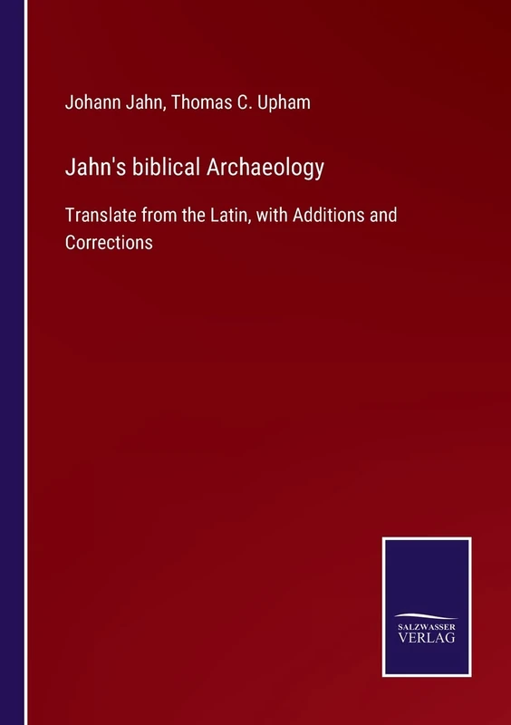 Jahn's biblical Archaeology: Translate from the Latin, with Additions and Corrections - Image 1