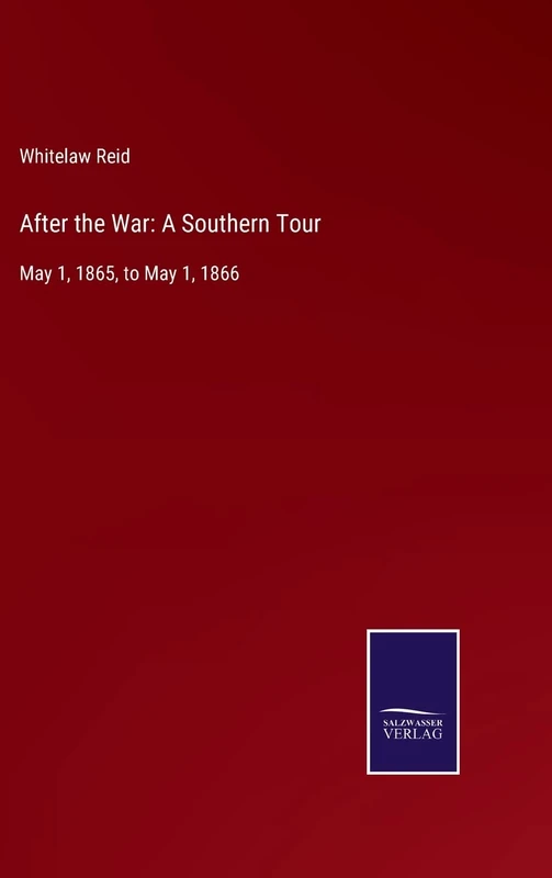 After the War: A Southern Tour: May 1, 1865, to May 1, 1866 - Image 1