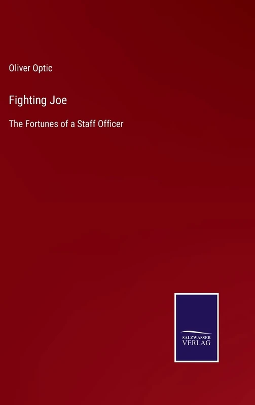 Fighting Joe: The Fortunes of a Staff Officer - Image 1