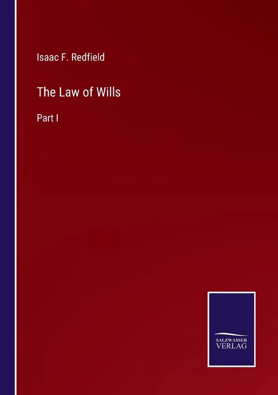 The Law of Wills: Part I