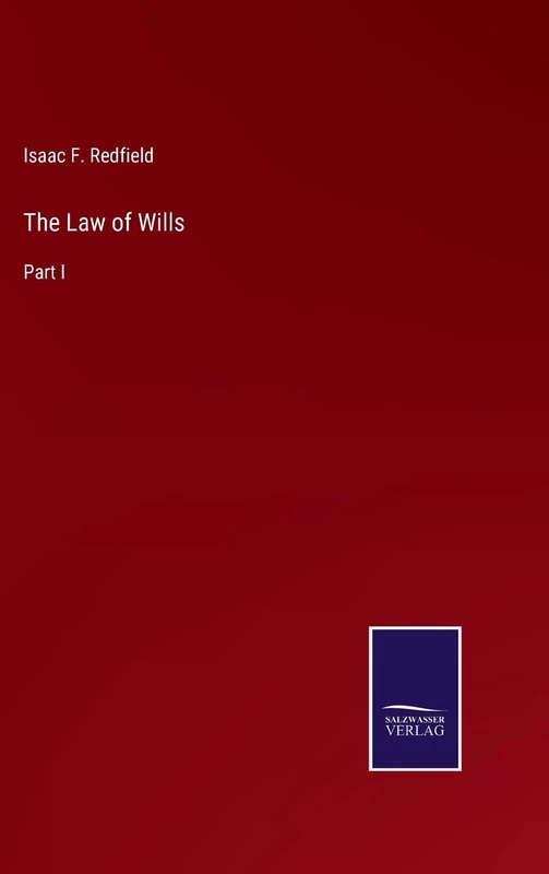 The Law of Wills: Part I