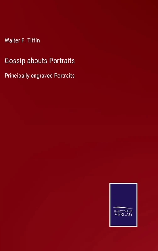 Gossip abouts Portraits: Principally engraved Portraits - Image 1