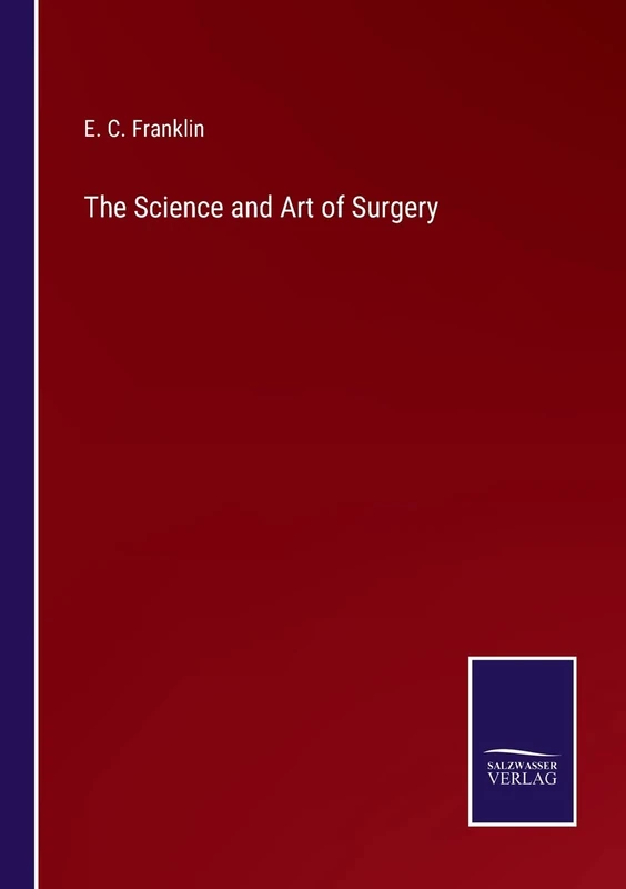 The Science and Art of Surgery