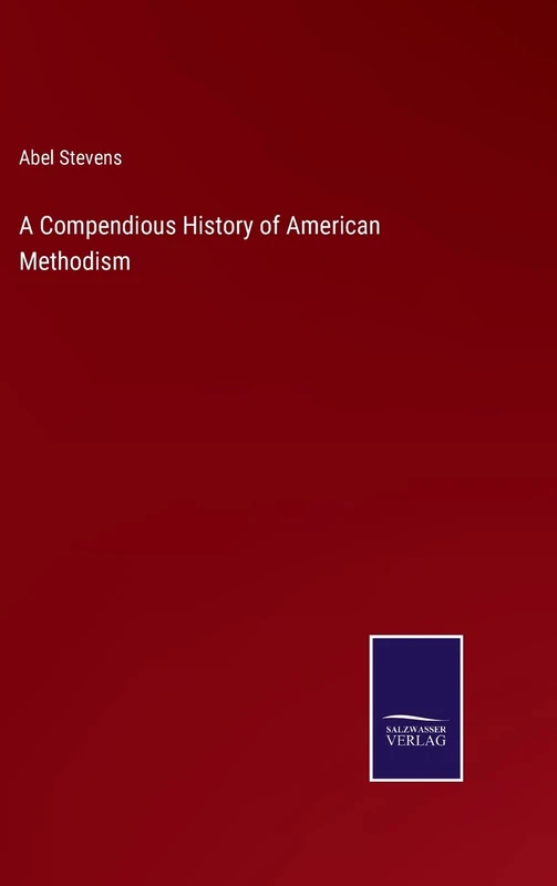 A Compendious History of American Methodism - Image 1