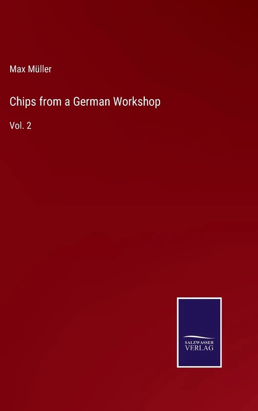 Chips from a German Workshop: Vol. 2