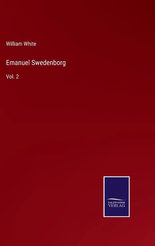 Emanuel Swedenborg: Vol. 2
