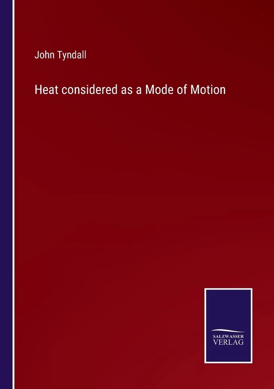 Heat considered as a Mode of Motion - Image 1