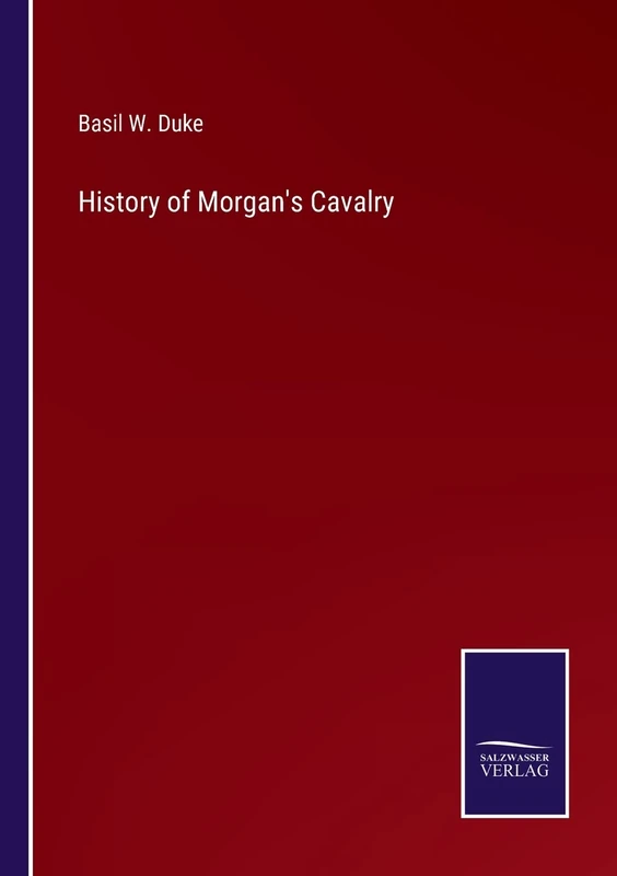 History of Morgan's Cavalry