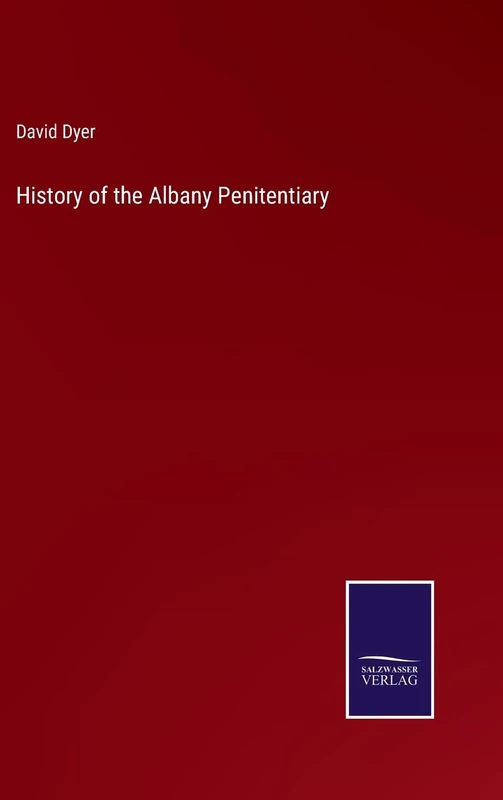History of the Albany Penitentiary