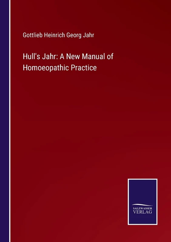 Hull's Jahr: A New Manual of Homoeopathic Practice - Image 1