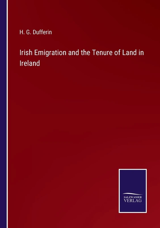 Irish Emigration and the Tenure of Land in Ireland - Image 1