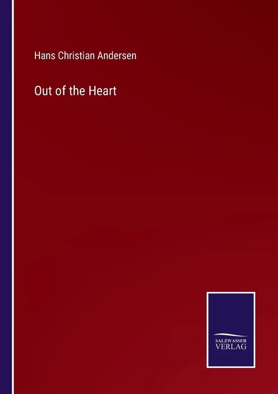 Out of the Heart