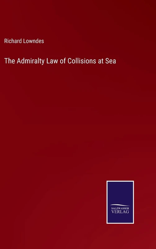 The Admiralty Law of Collisions at Sea