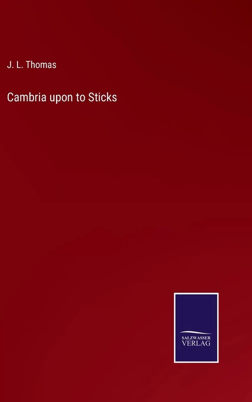 Cambria upon to Sticks