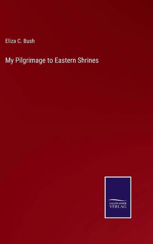 My Pilgrimage to Eastern Shrines