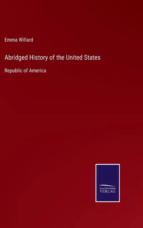 Abridged History of the United States: Republic of America