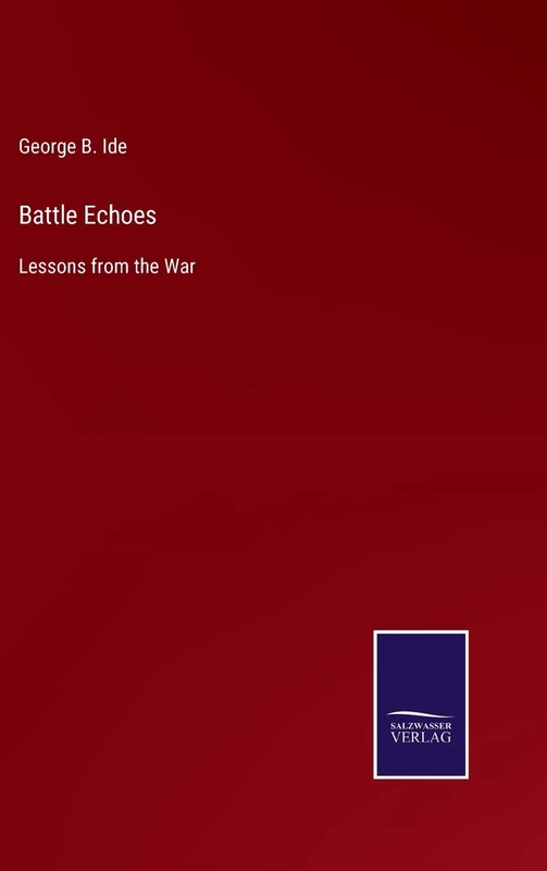 Battle Echoes: Lessons from the War
