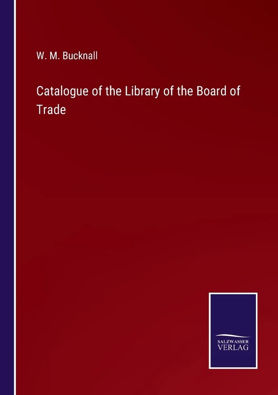 Catalogue of the Library of the Board of Trade