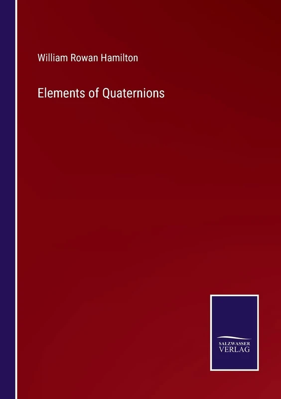 Elements of Quaternions