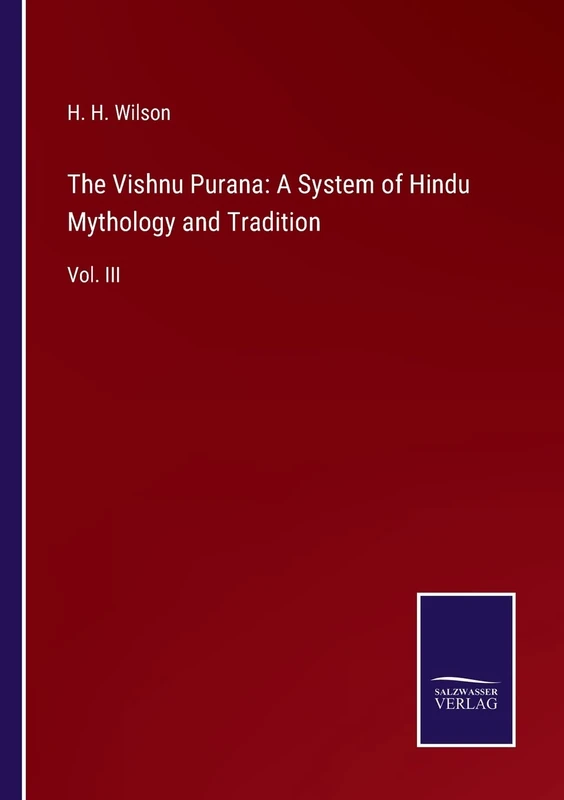 The Vishnu Purana: A System of Hindu Mythology and Tradition: Vol. III - Image 1