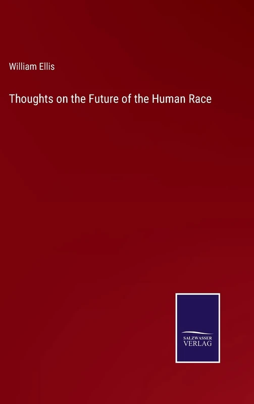 Thoughts on the Future of the Human Race