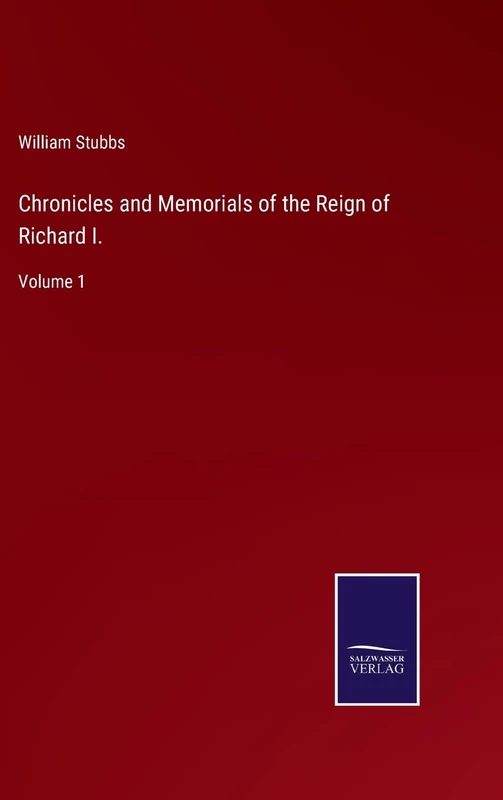 Chronicles and Memorials of the Reign of Richard I.: Volume 1 - Image 1