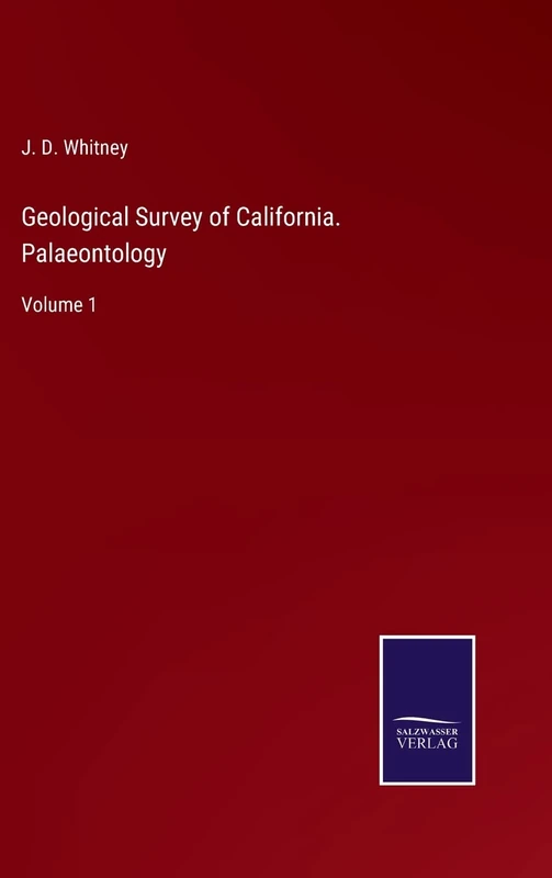 Geological Survey of California. Palaeontology: Volume 1 - Image 1