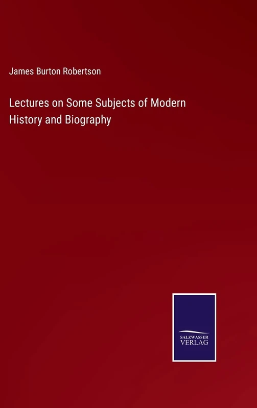 Lectures on Some Subjects of Modern History and Biography - Image 1