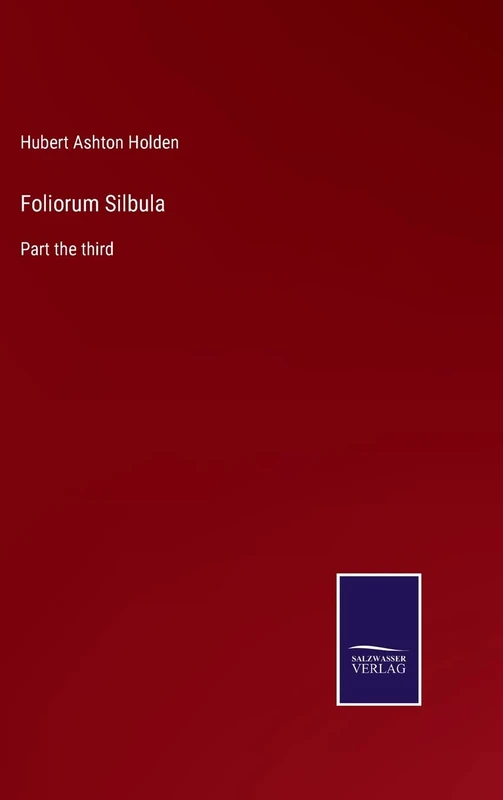 Foliorum Silbula: Part the third